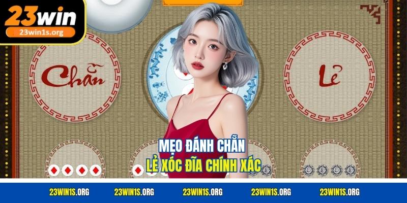Mẹo đánh chẵn lẻ xóc đĩa chính xác